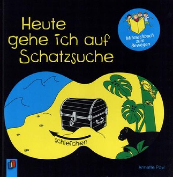 Heute gehe ich auf Schatzsuche